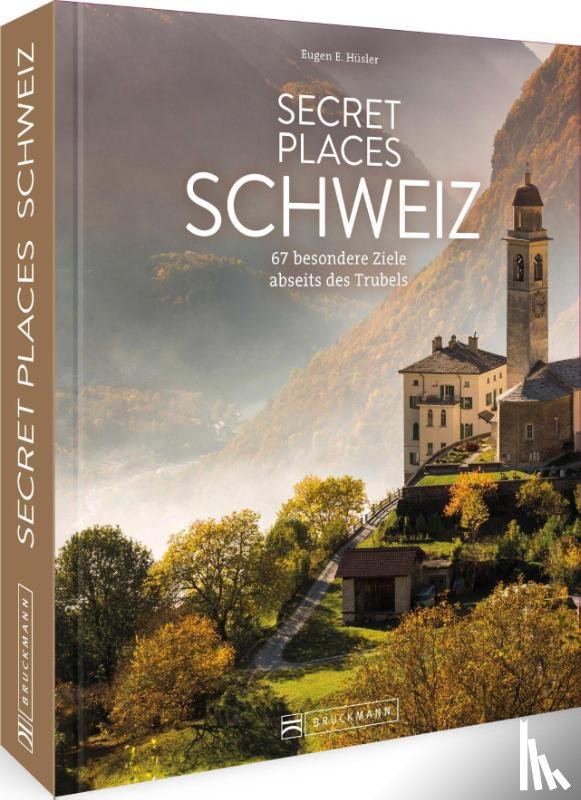 Hüsler, Eugen E. - Secret Places Schweiz