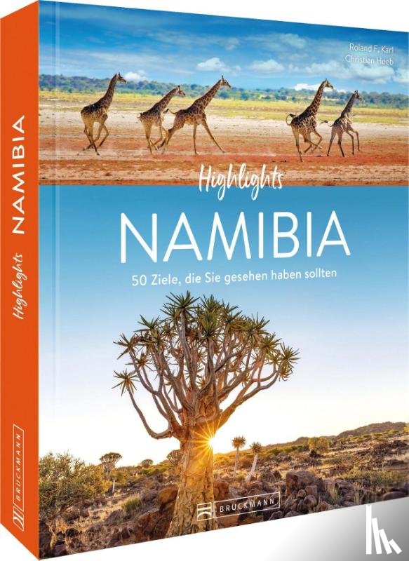 Karl, Roland F. - Highlights Namibia mit Okavango-Delta und Viktoriafällen