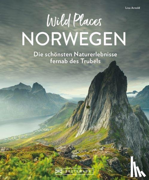 Arnold, Lisa - Wild Places Norwegen