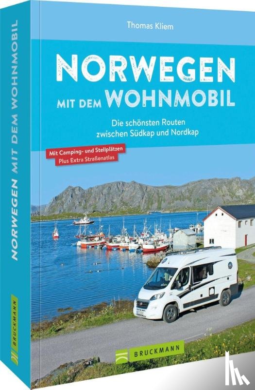 Kliem, Thomas - Norwegen mit dem Wohnmobil Die schönsten Routen zwischen Südkap und Nordkap