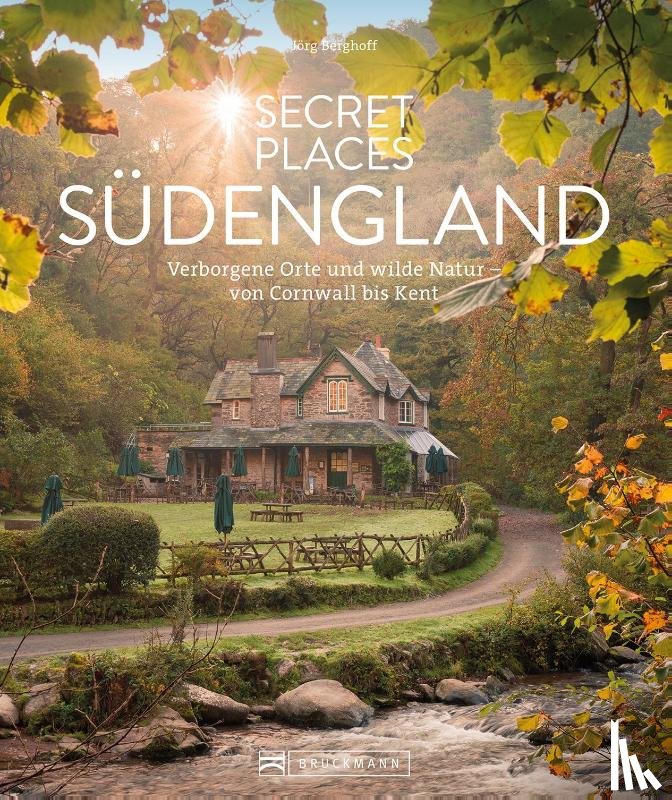 Berghoff, Jörg - Secret Places Südengland