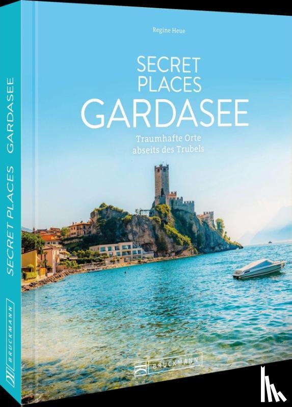 Heue, Regine - Secret Places Gardasee
