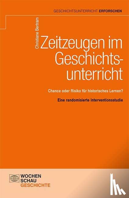 Bertram, Christiane - Zeitzeugen im Geschichtsunterricht