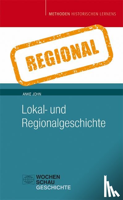 John, Anke - Lokal- und Regionalgeschichte