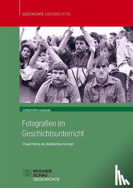 Hamann, Christoph - Fotografien im Geschichtsunterricht