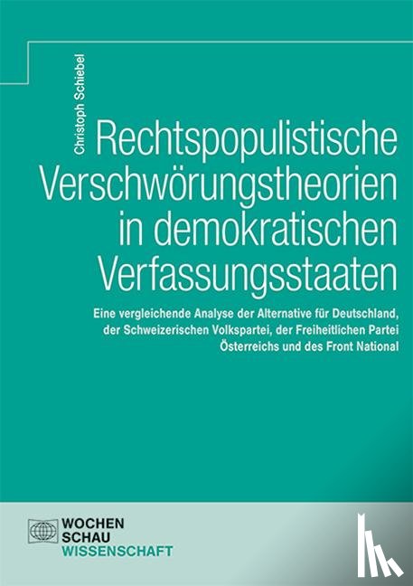Schiebel, Christoph - Rechtspopulistische Verschwörungstheorien in demokratischen Verfassungsstaaten