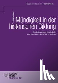 McLean, Philipp - Mündigkeit in der historischen Bildung