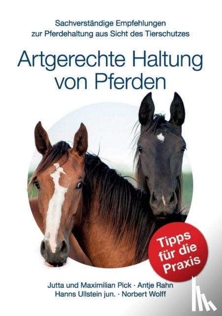 Pick, Maximilian, Pick, Jutta, Rahn, Antje - Artgerechte Haltung von Pferden