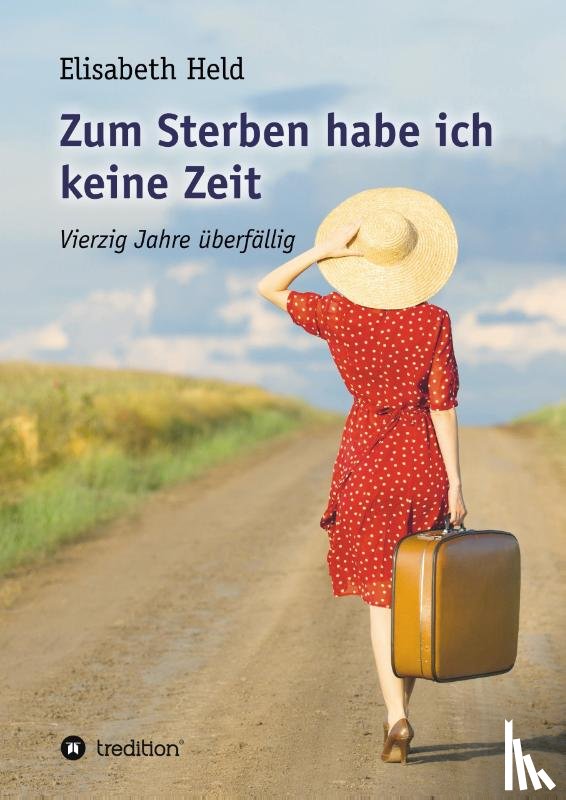 Held, Elisabeth - Zum Sterben habe ich keine Zeit
