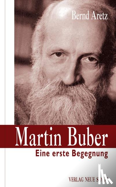 Aretz, Bernd - Martin Buber.