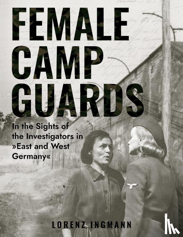 Ingmann, Lorenz - Female Camp Guards