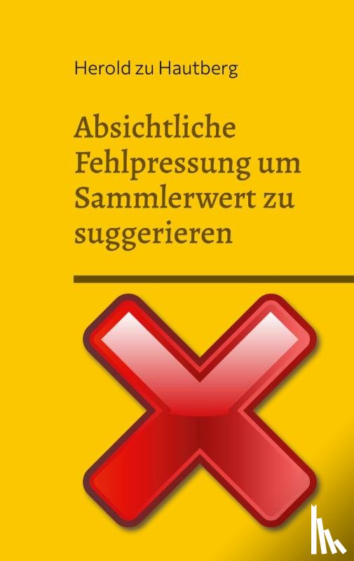 Herold, zu Hautberg - Absichtliche Fehlpressung um Sammlerwert zu suggerieren