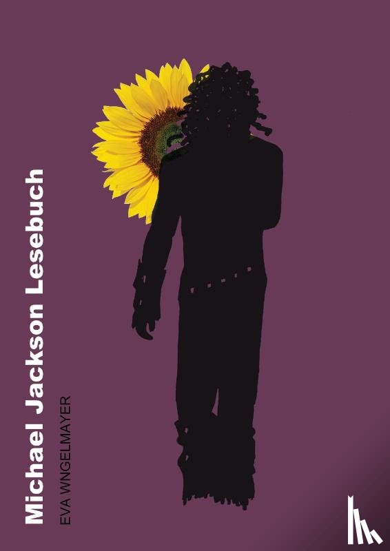 Wingelmayer, Eva - Michael Jackson Lesebuch