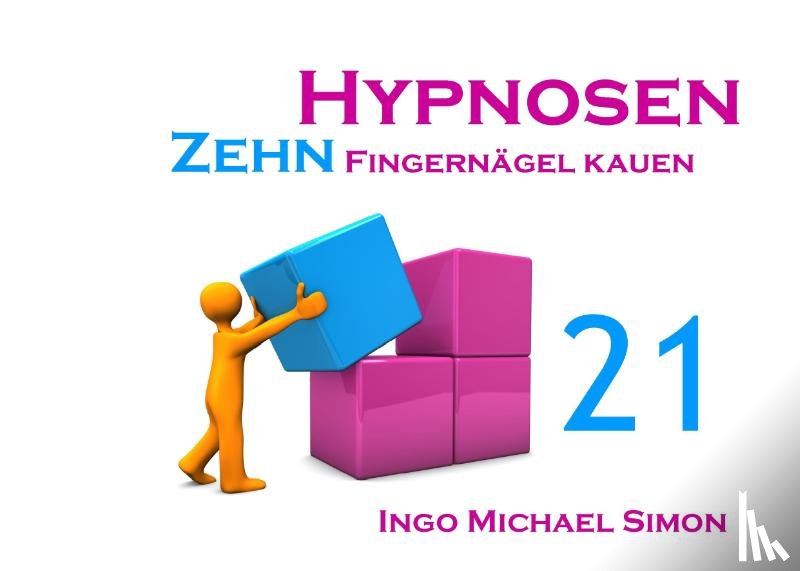 Simon, Ingo Michael - Zehn Hypnosen. Band 21