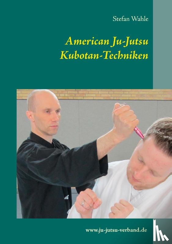 Wahle, Stefan - American Ju-Jutsu Kubotan-Techniken