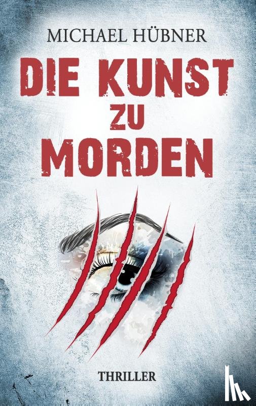 Hubner, Michael - Die Kunst zu morden