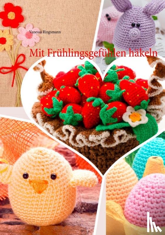 Ringsmann, Vanessa - Mit Fruhlingsgefuhlen hakeln