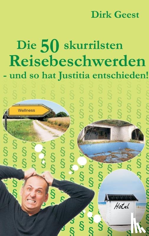 Geest, Dirk - Die 50 skurrilsten Reisebeschwerden