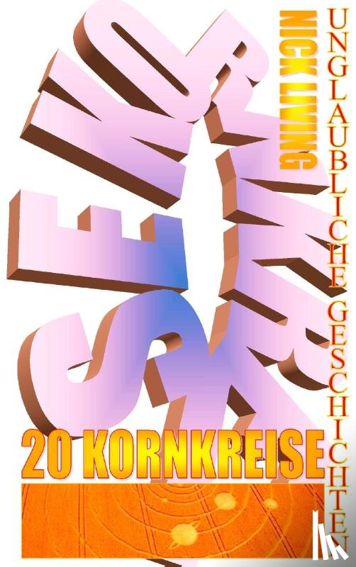 Living, Nick - 20 Kornkreise