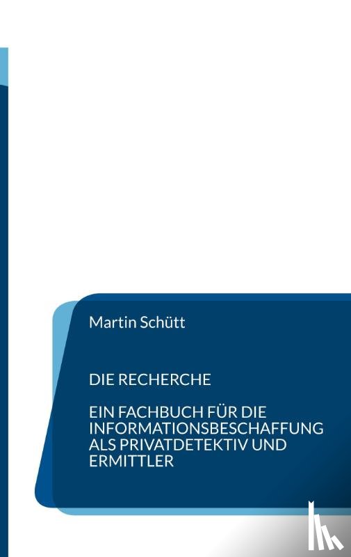 Schütt, Martin - Die Recherche