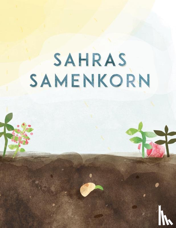 Seitz, Tobias - Sahras Samenkorn