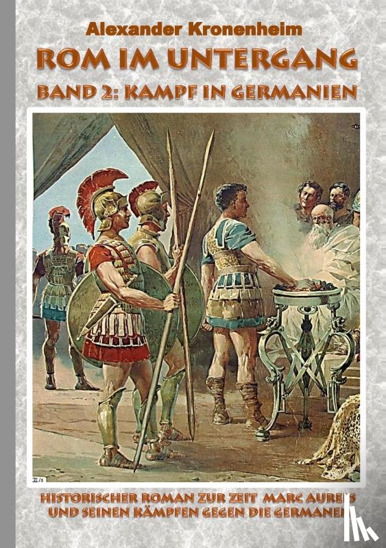 Kronenheim, Alexander - Rom im Untergang - Band 2