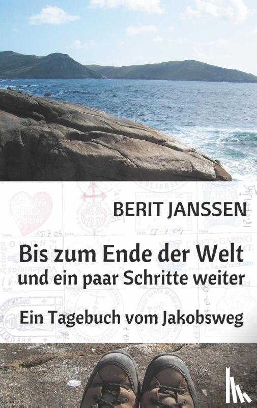 Janssen, Berit - Bis zum Ende der Welt und ein paar Schritte weiter