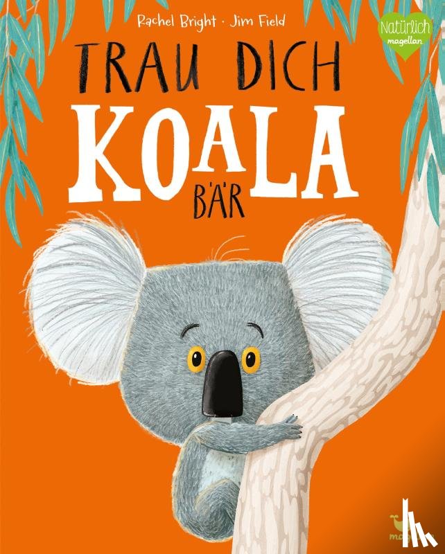 Bright, Rachel - Trau dich, Koalabär