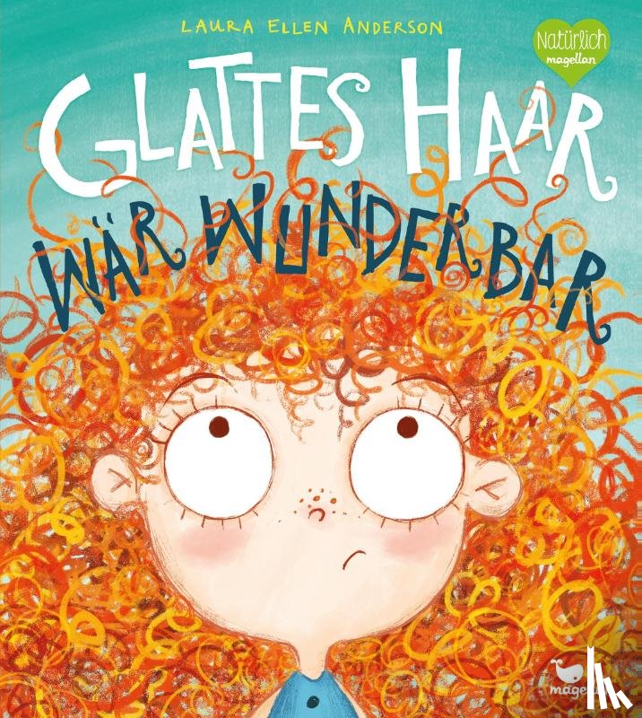 Anderson, Laura Ellen - Glattes Haar wär' wunderbar