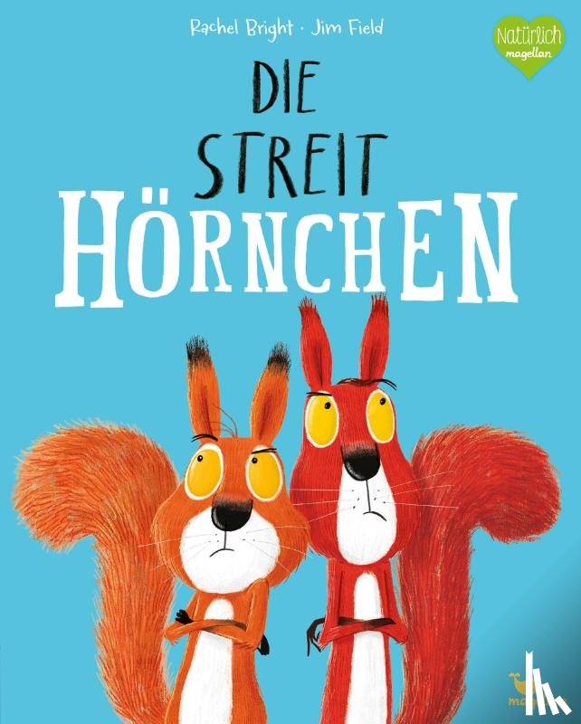 Bright, Rachel - Die Streithörnchen
