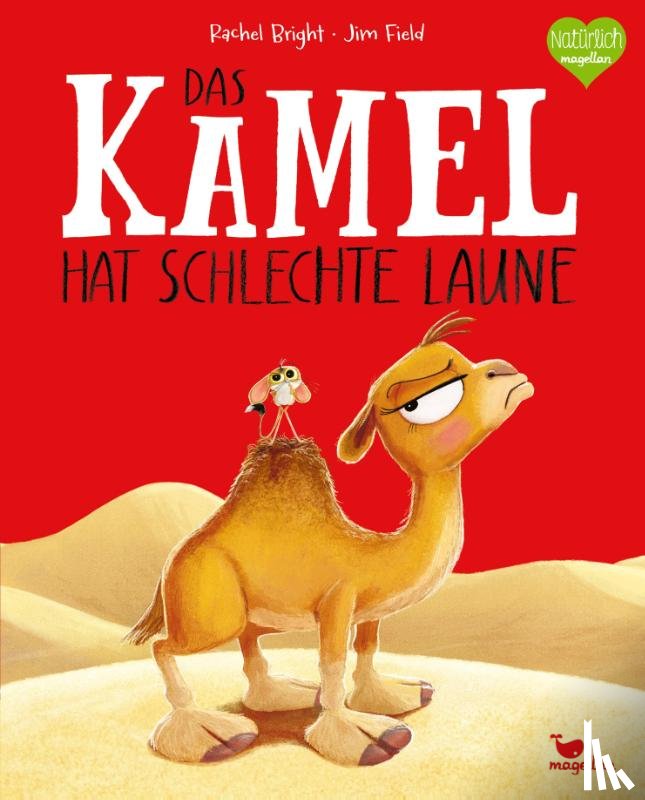 Bright, Rachel - Das Kamel hat schlechte Laune