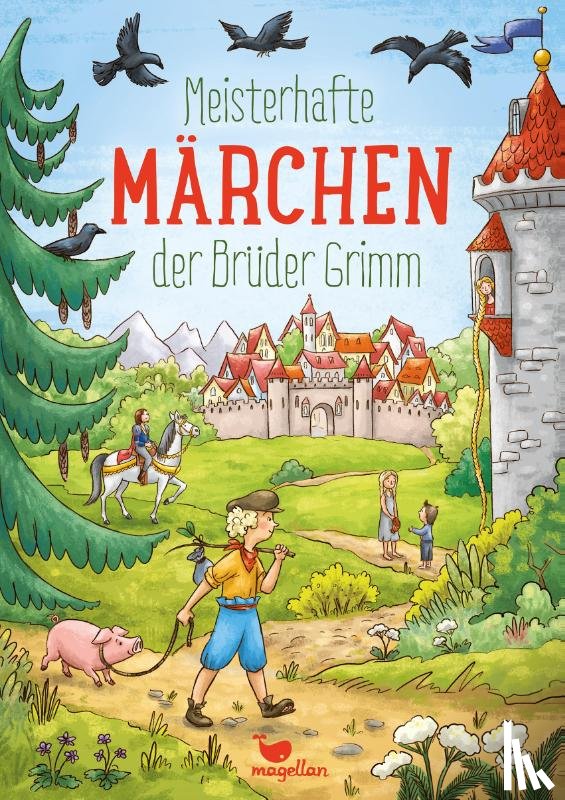 Grimm, Jacob, Grimm, Wilhelm - Meisterhafte Märchen der Brüder Grimm