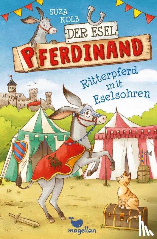 Kolb, Suza - Der Esel Pferdinand - Ritterpferd mit Eselsohren - Band 4