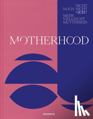 Giese-Kroner, Nicole - Motherhood