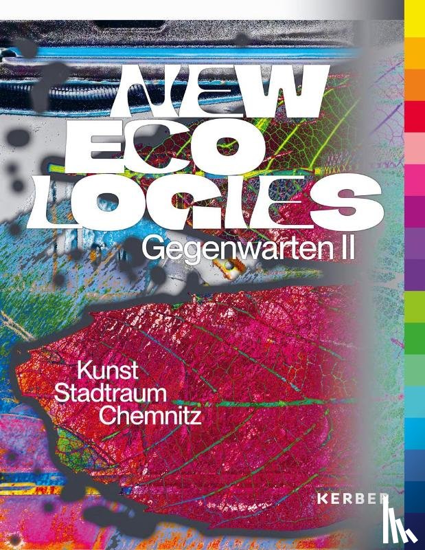 Matzner, Florian, Richter, Anja, Kunstsammlungen Chemnitz - New Ecologies