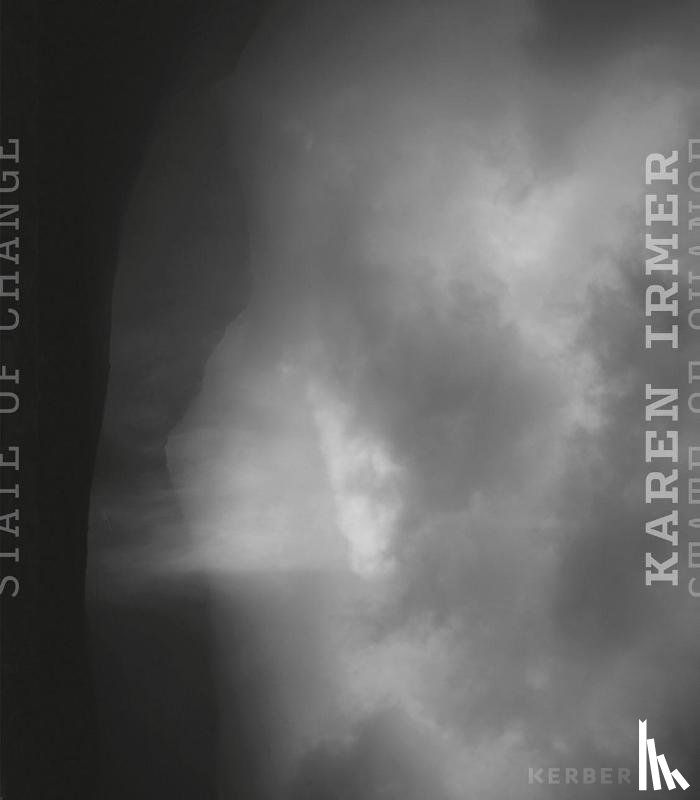 Elsen, Thomas, Gockel, Cornelia, Kimmel, Simone, Stolz, Christoph - State of Change: Karen Irmer