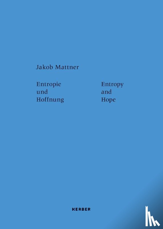  - Entropy and Hope: Jakob Mattner