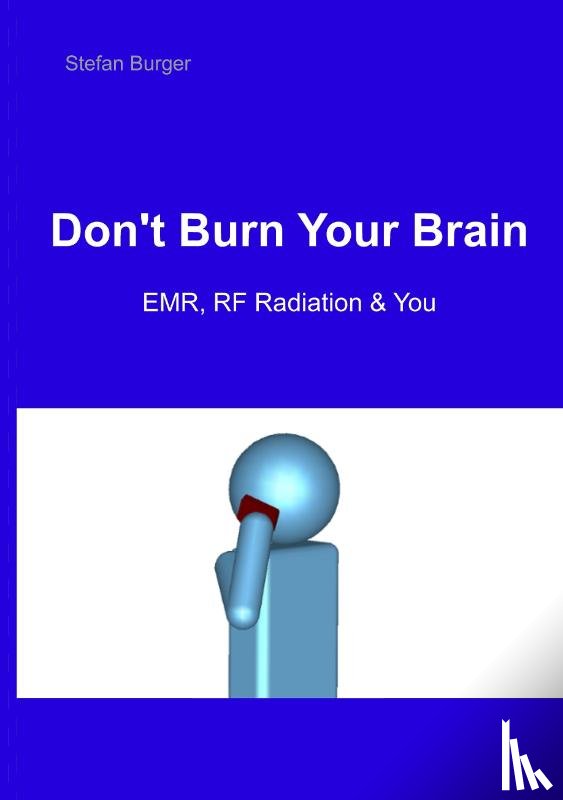 Burger, Stefan - Don't Burn Your Brain