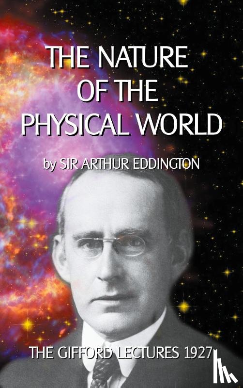 Eddington, Sir Arthur - The Nature of the Physical World