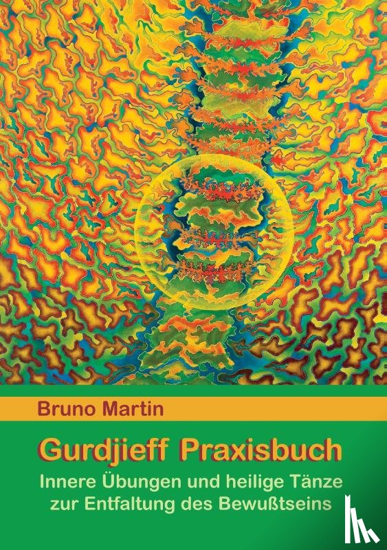 Martin, Bruno - Gurdjieff Praxisbuch