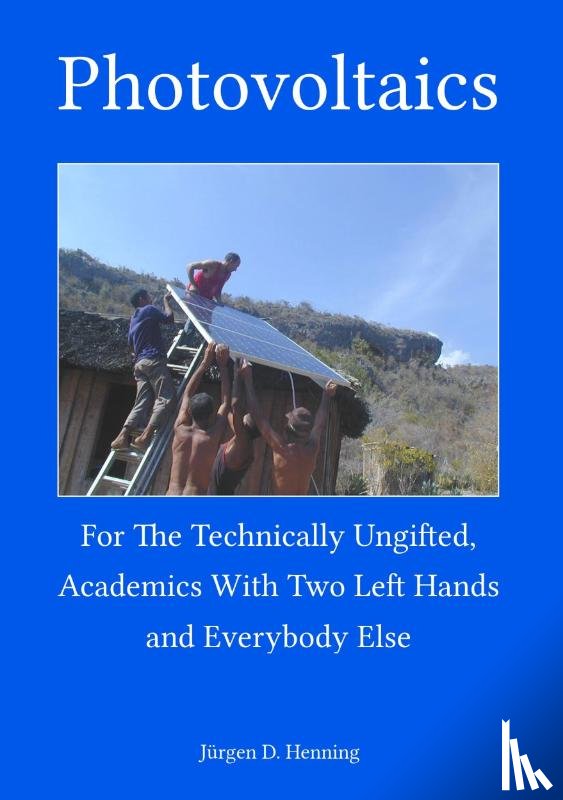 Henning, Jurgen - Photovoltaics for the technically ungifted