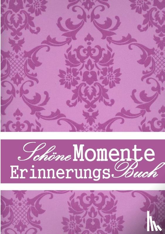 Todt-Höhndorf, Christiane - SchöneMomente ErinnerungsBuch