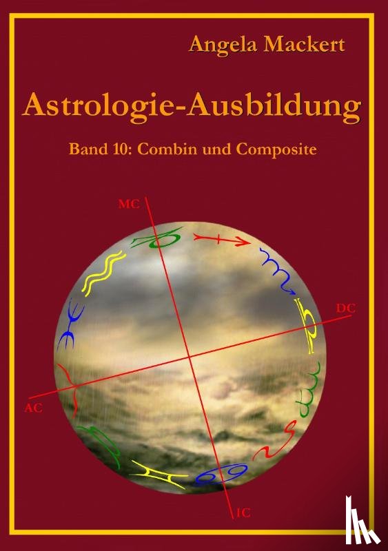 Mackert, Angela - Astrologie-Ausbildung, Band 10