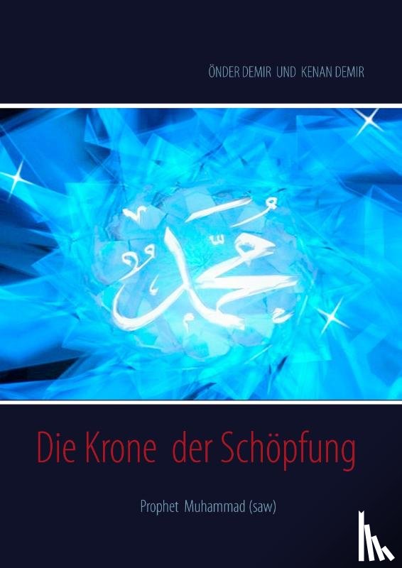 Demir, Önder, Demir, Kenan - Die Krone der Schöpfung