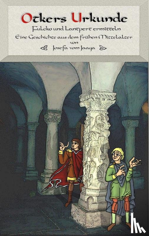 Jaaga, Josefa Vom - Otkers Urkunde