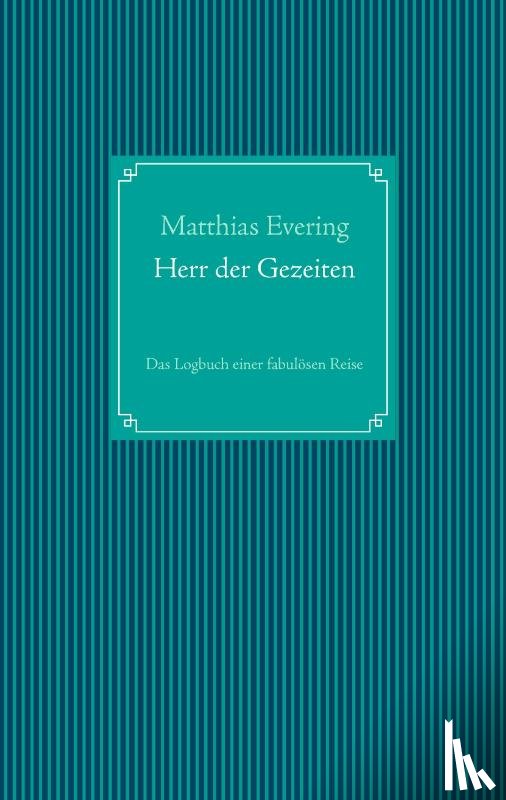 Evering, Matthias - Herr der Gezeiten