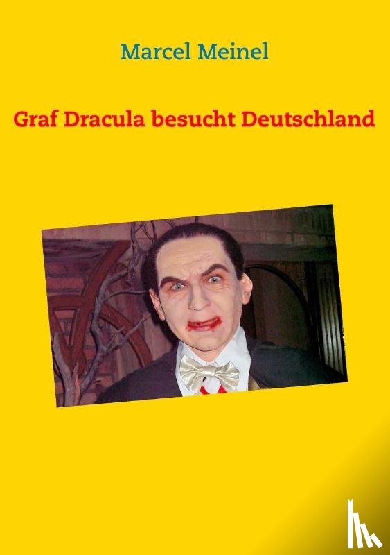 Meinel, Marcel - Graf Dracula besucht Deutschland