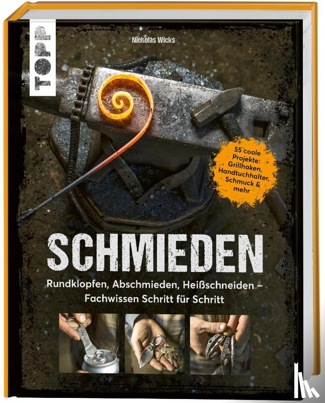 Wicks, Nicholas - Schmieden