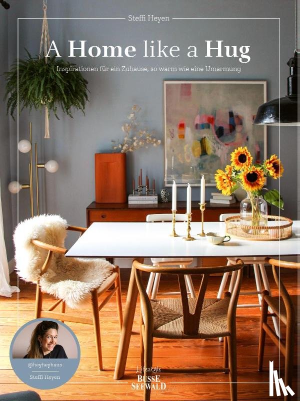 Heyen, Steffi - A Home Like a Hug