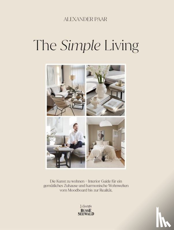 Paar, Alexander - The Simple Living. Von Alexander Paar (@alexanderpaar).